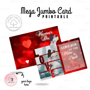 Mega Jumbo Valentine Printable (Editable)