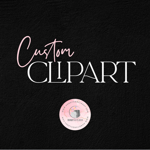 Custom Clipart (Digital File)